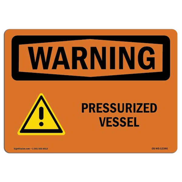 Safety Sign, OSHA WARNING, 3.5" Height, Pressurized Vessel, Landscape, 10PK